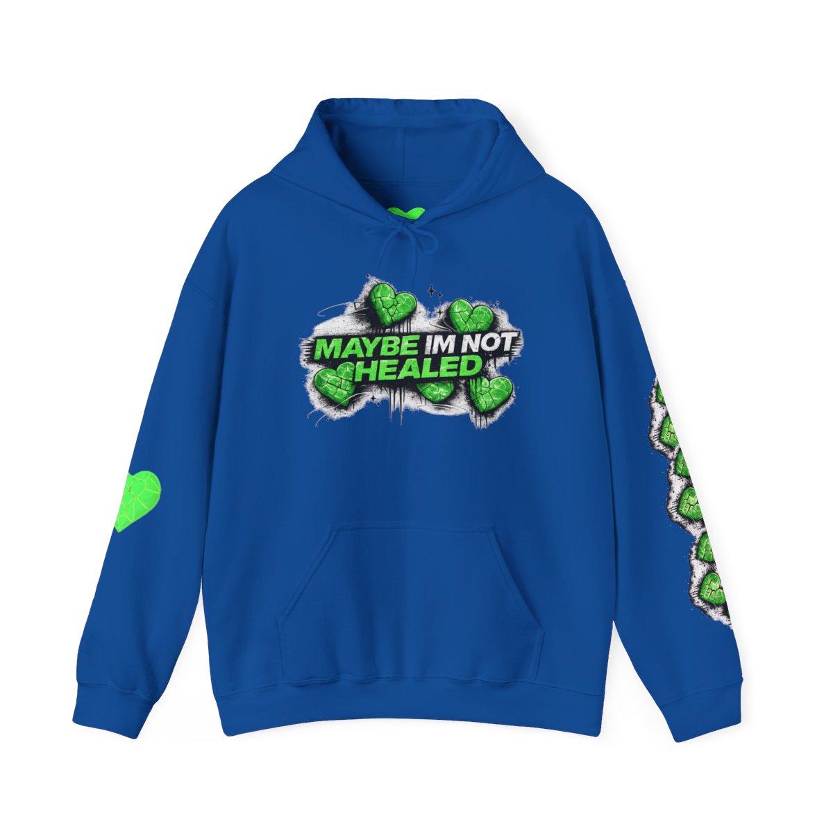 MAYBE IM NOT HEALED (Hoodie)